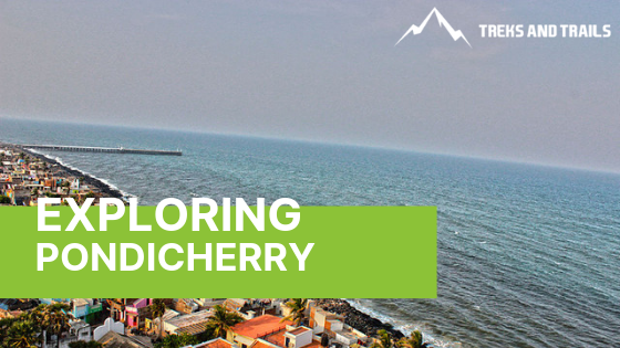 Pondicherry Tour Experience The City with Dual Personality