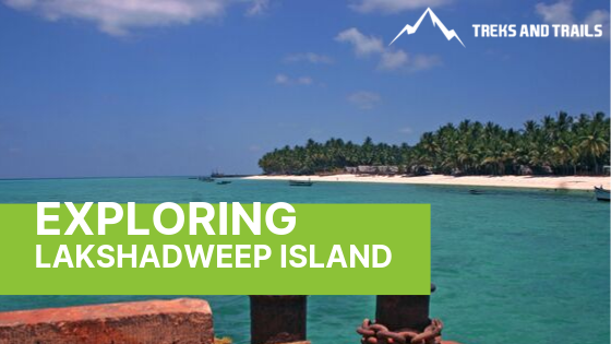 Lakshadweep Island Tour- Paradise for Island lovers